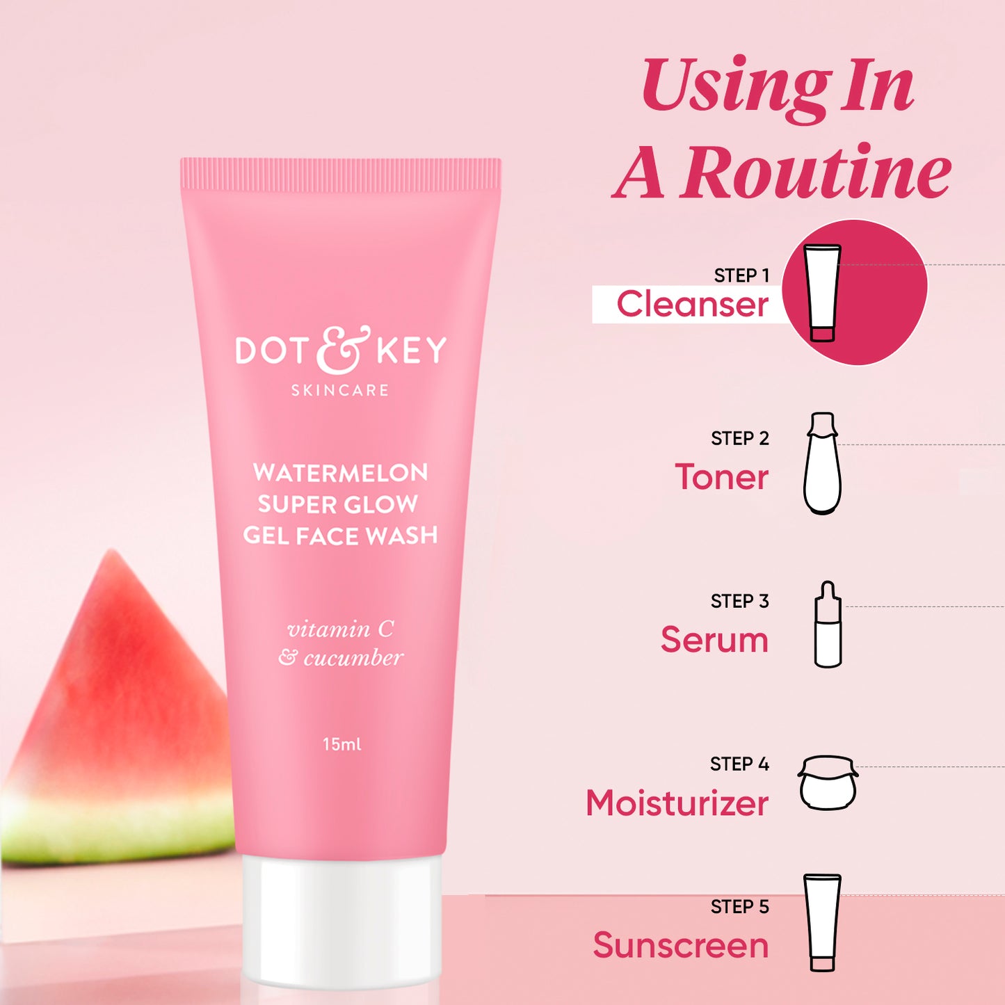 Dot & Key Watermelon SuperGlow Facial Gel Face Wash (15ml)
